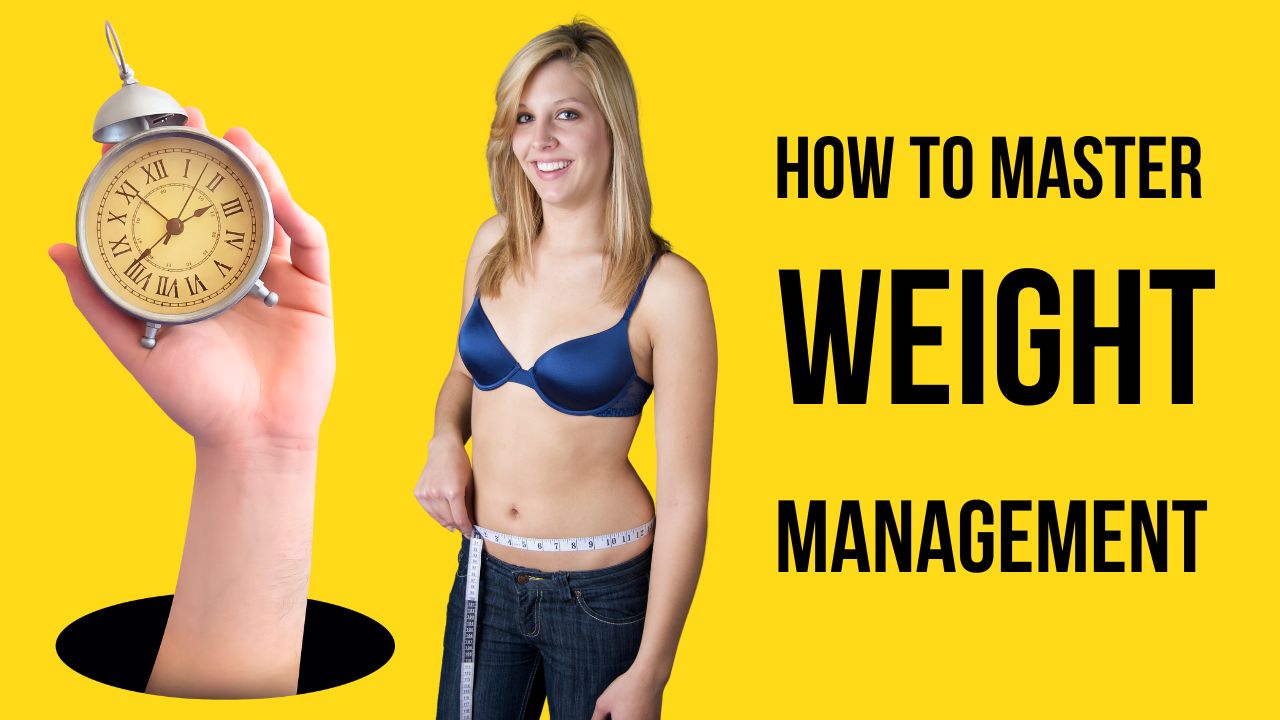 Mastering Weight Management: A Comprehensive Guide