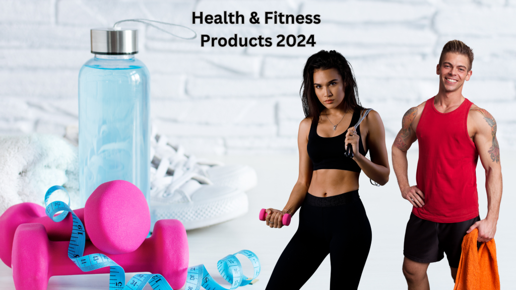 health and fitness products 2024